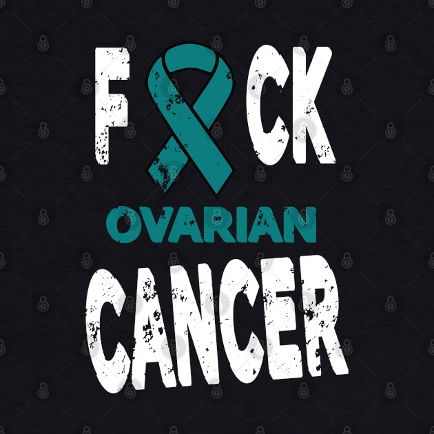 F*CK Ovarian Cancer by RKP'sTees